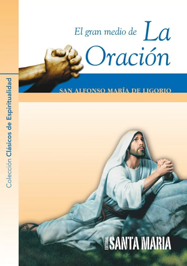 EL GRAN MEDIO DE LA ORACION