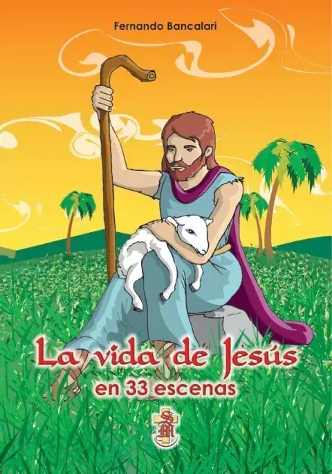 LA VIDA DE JESÚS EN 33 ESCENAS