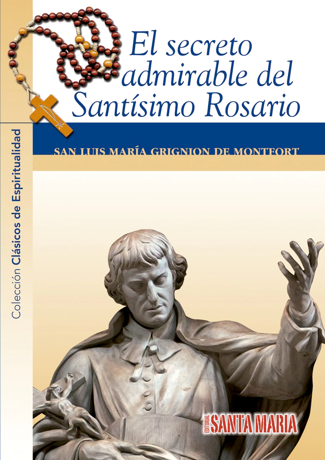 EL SECRETO ADMIRABLE DEL SANTISIMO ROSARIO