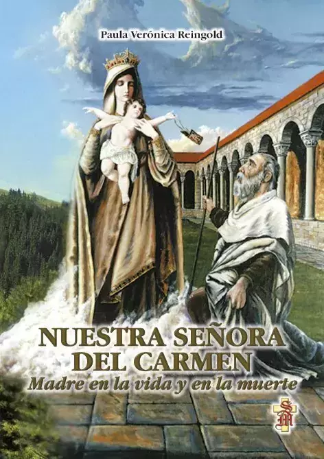 NTRA.SRA. DEL CARMEN. MADRE EN LA VIDA Y EN LA MUERTE