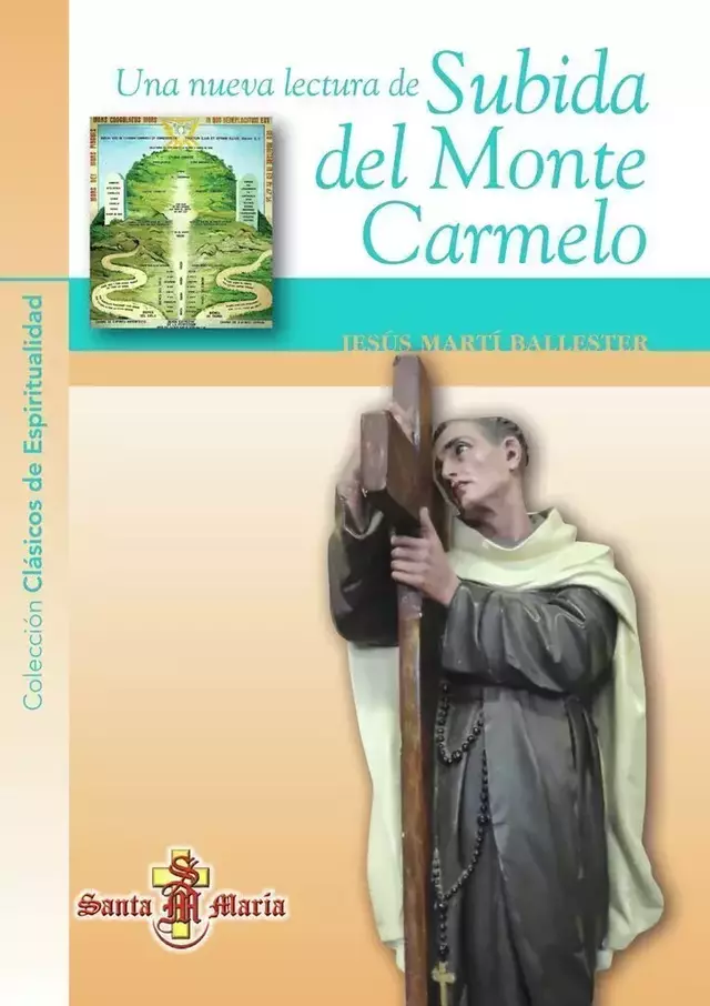 UNA NUEVA LECTURA DE SUBIDA DEL MONTE CARMELO