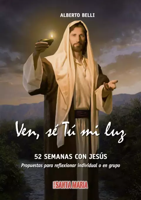 VEN, SÉ TÚ MI LUZ