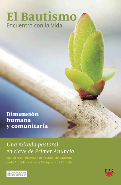 El Bautismo I. Encuentro con la Vida