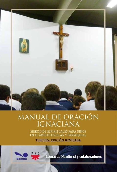 Manual de oracion ignaciana (Tercera edición revisada)
