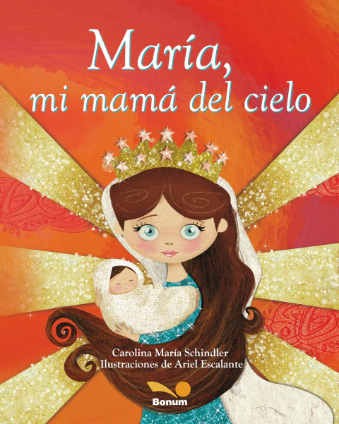 MARIA, MI MAMA DEL CIELO (RUSTICA)