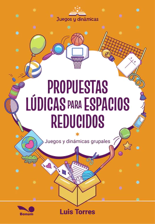 PROPUESTAS LÚDICAS EN ESPACIOS REDUCIDOS
