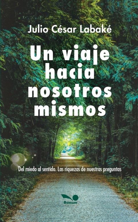 UN VIAJE HACIA NOSOTROS MISMOS