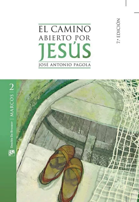 Camino abierto por Jesús. 2. Marcos