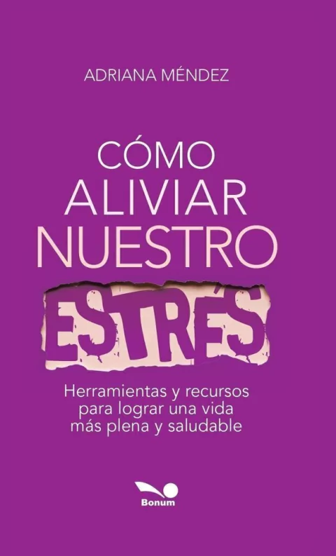 COMO ALIVIAR NUESTRO ESTRÉS