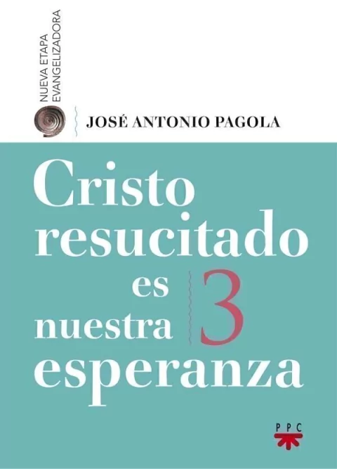 Cristo Resucitado es nuestra esperanza. 3