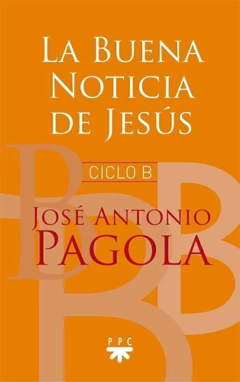 La buena Noticia de Jesús. Ciclo B