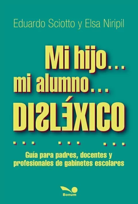 MI HIJO, MI ALUMNO DISLEXICO