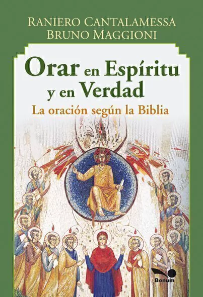 ORAR EN ESPIRITU Y EN VERDAD