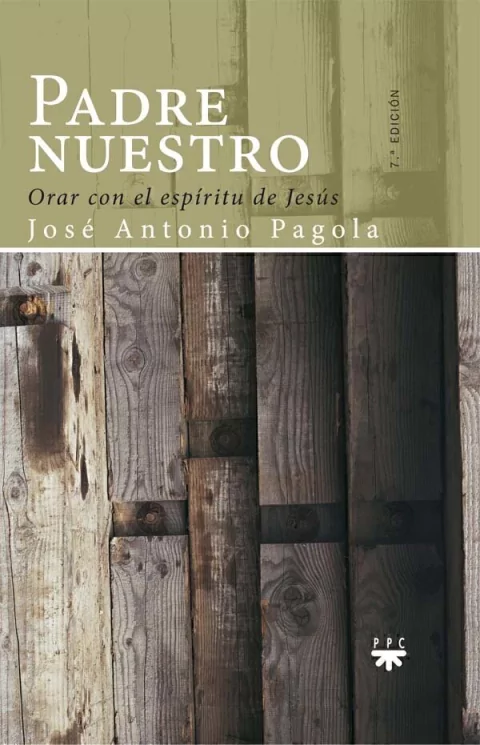 Padre Nuestro. Orar con el Espíritu de Jesús