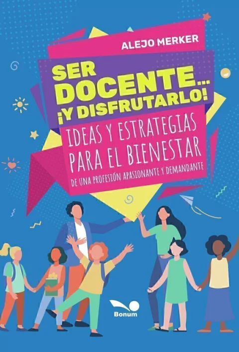 SER DOCENTE… ¡Y DISFRUTARLO!