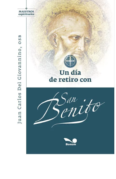 UN DÍA DE RETIRO CON SAN BENITO